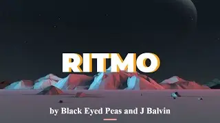 RITMO by Black Eyed Peas and J Balvin