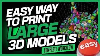 How to Easily Print Large Models on Your 3D Printer