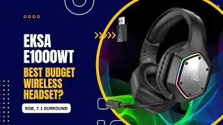 EKSA E1000WT True 2.4 GHz Budget Wireless RGB Gaming Headset Review