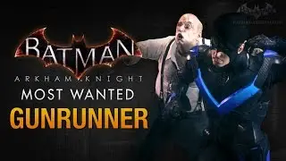 Arkham Knight: Gunrunner!