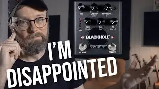 Eventide Blackhole: I'm not Mad, I'm just Disappointed!