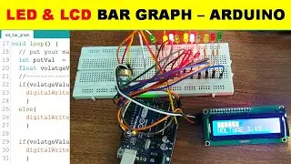 {722} LCD & LED Bar Graph Arduino Uno Code Using if else