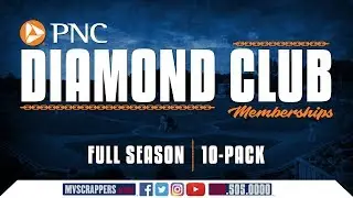 PNC Diamond Club Memberships!