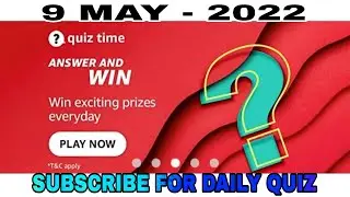 Amazon Quiz Answers Today l Win 25000 Amazon Pay Balance l 9 May 2022