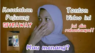 Kesalahan pejuang giveaway😮|| Mau menang jangan lakukan ini🙈