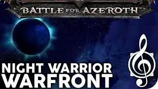 Night Warrior (8.1 Darkshore Warfront) - Music & Ambience