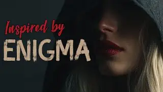 ENIGMA Style Music 2025 | Relaxing New Age Sound