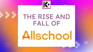 The Rise and Fall of Allschool
