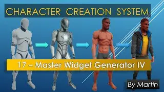 17 - Unreal Engine - Character Creation System - Master Generator IV
