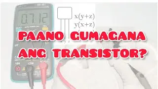 PAANO GUMAGANA ANG TRANSISTOR TAGALOG PAANO GAMITIN ANG TRANSISTOR ANO ANG TRANSISTOR PAANO GAMITIN