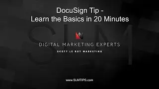 DocuSign Tip - Learn the Basics in 20 Minutes [updated version in description]