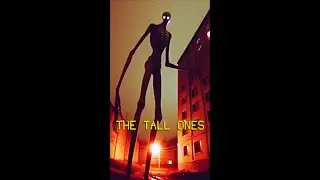 The tall ones