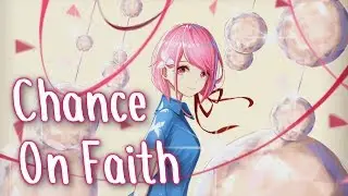 Nightcore - Chance On Faith || Lyrics