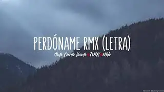Perdóname- Ante Ciento Veinte ❌FMK ❌Milo Remix 2018