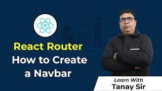 Create Multiple Pages, Page Design, Navigation, and Navbar | React Tutorial - Part 2 | By Tanay Sir