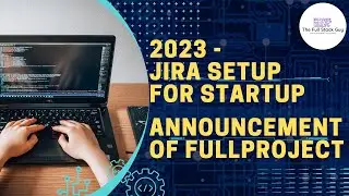 2023 | JIRA | Setup | For | StartUp | Spring3 | Java17 | Series