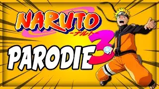 NARUTO - PARODIE #3