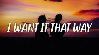 Backstreet Boys - I Want It That Way (Lyrics)