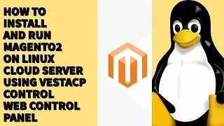 HOW TO INSTALL AND RUN MAGENTO2.3.5 ON LINUX CLOUD SERVER USING VESTACP CONTROL WEB CONTROL PANEL