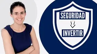 Tengo orientación a la seguridad... y por eso invierto mi dinero