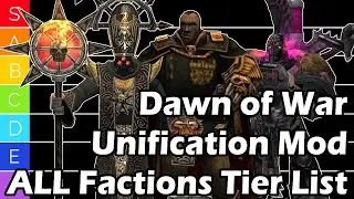 Dawn of War Unification: Updated Tier List for 7.0!