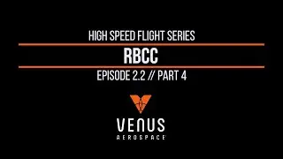High Speed Flight Episode 2.2 | RBCC, Part 4