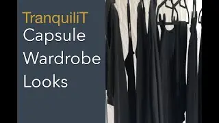 TranquiliT Capsule Wardrobe Looks