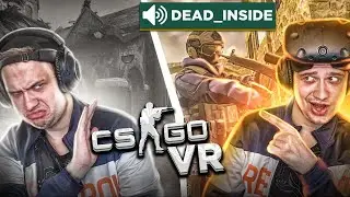 CS:GO в VR