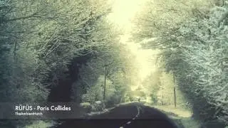 RÜFÜS - Paris Collides