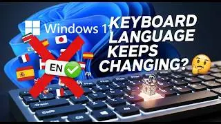 Fix Keyboard Language Keeps Changing on Windows 11 How to Change Keyboard Language in PC