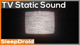 ► TV Static White Noise Sound Effect for Sleeping, 10 hours of TV Static for Babies or Studying