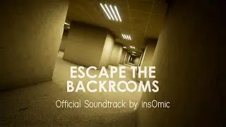 Escape the Backrooms OST - Escapee