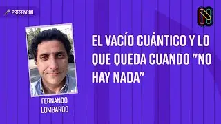 El vacío cuántico y lo que queda cuando 