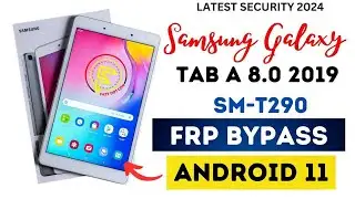 Samsung Galaxy Tab A (SM-T290) Frp bypass Android 11 New Method