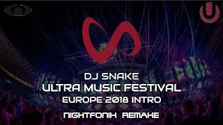 DJ Snake | UMF Europe 2018 Intro Edit (Nightfonix Remake)