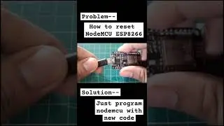 how to reset NodeMCU Esp8266 