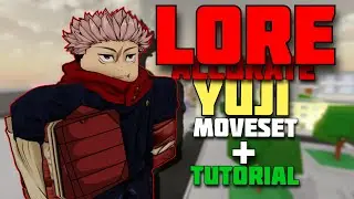 Lore ACCURATE Yuji Moveset + Tutorial (Jujutsu Shenanigans)
