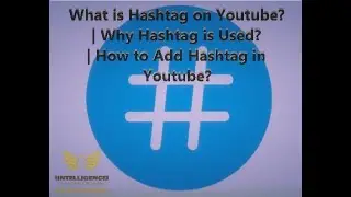What is Hashtag on Youtube |Why Hashtag is Used | How to Add Hashtag in Youtube