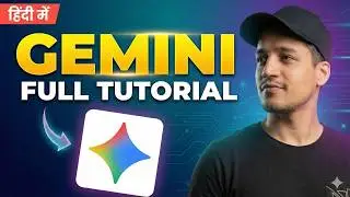How to Use Google Gemini - Full Tutorial for Beginners in Hindi