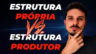 Estrutura Própria ou do Produtor? Qual é melhor?