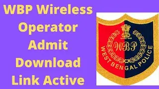 WBP Wireless Operator Admit card Download Link