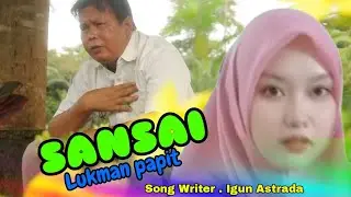 SANSAI ~ Lukman Papit ~ lagu jambi ~ Official video musik Igun Astrada Management