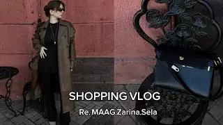 VLOG|ШОПИНГ С ПРИМЕРКОЙ|Re,Maag,Zarina,Sela