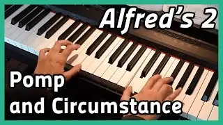 ♪ Processional from Pomp and Circumstance No. 1  ♪ | Piano | Alfred's 2