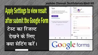 Apply setting to Google form to view scores immediately. Create auto scoring Quiz.