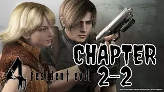 Resident Evil 4 chapter 2-2