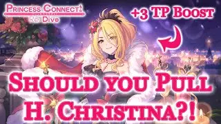Holiday Christina - Should you Pull?! An In Depth Analysis [Princess Connect! Re: Dive]