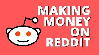 How To Make Money On Reddit