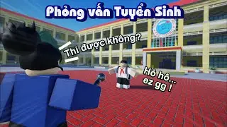 Phỏng Vấn Tuyển Sinh... | Phim Ngắn Roblox | DuyChamer RS