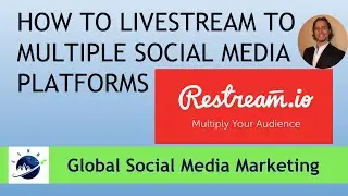 How To Live Stream to Multiple Social Media Platforms with Restream